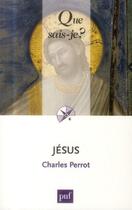Couverture du livre « Jésus (6e édition) » de Charles Perrot aux éditions Que Sais-je ?