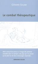 Couverture du livre « Le combat therapeutique » de Gerard Salem aux éditions Armand Colin