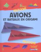 Couverture du livre « Avions et bateaux origami t.19 » de Six aux éditions Casterman