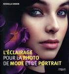 Couverture du livre « L'éclairage pour la photo de mode et de portrait » de Rossella Vanon aux éditions Eyrolles