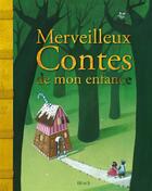 Couverture du livre « Merveilleux contes de mon enfance » de Anne Lanoe aux éditions Fleurus