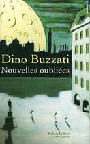 Couverture du livre « Nouvelles oubliées » de Dino Buzzati aux éditions Robert Laffont