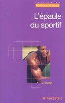Couverture du livre « L epaule du sportif » de Jean Kany aux éditions Elsevier-masson