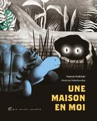 Couverture du livre « Une maison en moi » de Patryk Pufelski et Justyna Sokolowska aux éditions Albin Michel