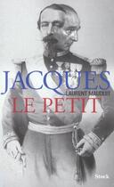 Couverture du livre « Jacques Le Petit » de Laurent Mauduit aux éditions Stock