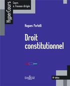 Couverture du livre « Droit constitutionnel (10e édition) » de Hugues Portelli aux éditions Dalloz