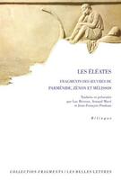 Couverture du livre « Les éleates : fragments des oeuvres de Parmenide, Zénon et Melissos » de  aux éditions Belles Lettres