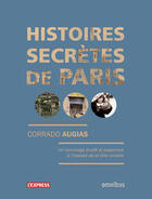 Couverture du livre « Histoires secrètes de paris » de Corrado Augias aux éditions Omnibus