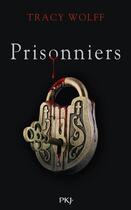 Couverture du livre « Prisonniers » de Tracy Wolff aux éditions Pocket Jeunesse