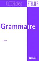 Couverture du livre « Grammaire Du Francais Niveau A1/A2 Version Internationale » de Berard-E aux éditions Didier