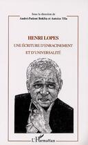 Couverture du livre « Henri lopes - une ecriture d enracinement et d universalite » de Andre-Patient Bokiba aux éditions Editions L'harmattan