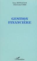 Couverture du livre « Gestion financiere » de Omri/Bennaceur aux éditions Editions L'harmattan