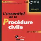 Couverture du livre « L'essentiel de la procédure civile 2015-2016 » de Natalie Fricero aux éditions Gualino