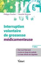 Couverture du livre « Interruption volontaire de grossesse médicamenteuse (3e édition) » de Danielle Hassoun et Philippe Faucher aux éditions Vuibert