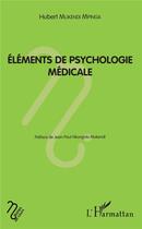 Couverture du livre « Éléments de psychologie médicale » de Hubert Mukendi Mpinga aux éditions L'harmattan