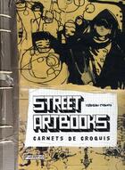 Couverture du livre « Street artbooks ; carnets de croquis » de Tristan Manco aux éditions Pyramyd