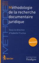 Couverture du livre « Méthodologie de recherche documentaire juridique » de  aux éditions Larcier