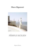 Couverture du livre « Périple sicilien » de Marco Rigamonti aux éditions Filigranes