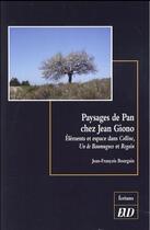 Couverture du livre « Paysages de pan chez jean giono » de Bourgain Jean F aux éditions Pu De Dijon