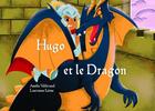 Couverture du livre « Hugo et le dragon » de Amelie Vallerand et Laurianne Lieme aux éditions Mk67