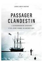 Couverture du livre « Passager clandestin » de Laurie Gwen Shapiro aux éditions Paulsen