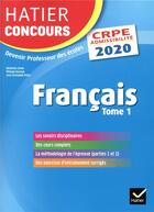 Couverture du livre « Francais tome 1 - crpe 2020 - epreuve ecrite d'admissibilite » de Cellier-M aux éditions Hatier