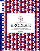 Couverture du livre « Le petit précis broderie » de Marie-Noelle Bayard aux éditions Marabout