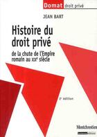 Couverture du livre « Histoire du droit privé (2e édition) » de Bart J. aux éditions Lgdj