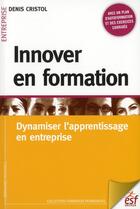 Couverture du livre « Innover en formation » de Denis Cristol aux éditions Esf