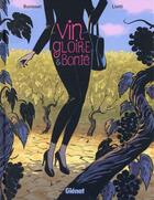 Couverture du livre « Vin, gloire et bonté » de Giuseppe Liotti et Isabelle Bunisset aux éditions Glenat