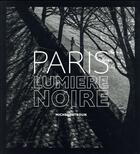 Couverture du livre « Paris ; lumière noire » de Michel Setboun aux éditions La Martiniere