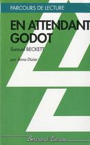 Couverture du livre « En attendant Godot, de Becket » de Anna Dizier aux éditions Bertrand Lacoste