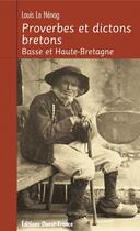 Couverture du livre « Proverbes et dictons bretons » de Louis Le Henog aux éditions Ouest France