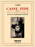 Couverture du livre « Casse-pipe » de Tardi et Louis-Ferdinand Celine aux éditions Futuropolis
