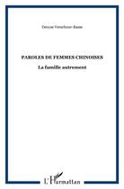 Couverture du livre « Paroles de femmes chinoises - la famille autrement » de Verschuur-Basse D. aux éditions L'harmattan