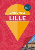 Couverture du livre « Lille et l'eurométropole » de Collectif Gallimard aux éditions Gallimard-loisirs