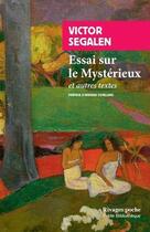 Couverture du livre « Essai sur le mystérieux » de Victor Segalen aux éditions Rivages