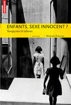 Couverture du livre « Enfants, sexe innocent ? » de Marcela Palacios aux éditions Autrement