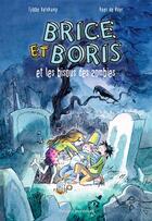Couverture du livre « Brice et Boris et les bisous des zombies t.2 » de Tjibbe Veldkamp aux éditions Bayard Jeunesse