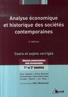 Couverture du livre « Analyse économique et historique des sociétés contemporaines ; cours et sujets corrigés ; classes préparatoires voie économique 1e et 2e années » de Marc Montousse aux éditions Breal