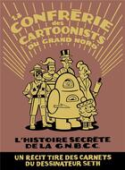 Couverture du livre « La confrérie des cartoonists du Grand Nord » de Seth aux éditions Delcourt