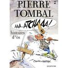 Couverture du livre « Pierre Tombal Tome 2 : histoires d'os » de Marc Hardy et Raoul Cauvin aux éditions Dupuis