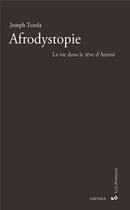 Couverture du livre « Afrodystopie : le rêve dans la vie d'autrui » de Joseph Tonda aux éditions Karthala