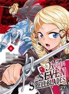 Couverture du livre « Reign of the seven spellblades Tome 6 » de Sakae Esuno et Bokuto Uno et Miyuki Ruria aux éditions Pika