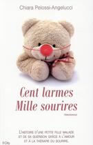 Couverture du livre « Cent larmes, mille sourires » de Chiara Pelossi-Angelucci aux éditions City