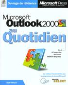 Couverture du livre « Microsoft Outlook 2000 Au Quotidien » de Alan Neibauer aux éditions Microsoft Press