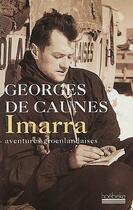 Couverture du livre « Imarra ; aventures groenlandaises » de Georges De Caunes aux éditions Hoebeke