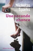 Couverture du livre « Une seconde chance » de Nicholas Sparks aux éditions Libra Diffusio