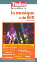 Couverture du livre « Les métiers de la musique et du son » de Mathias Goudeau aux éditions L'etudiant