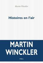 Couverture du livre « Histoires en l'air » de Martin Winckler aux éditions P.o.l